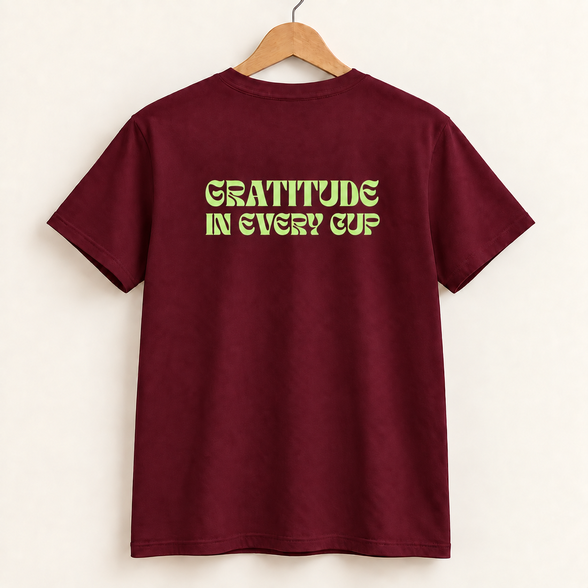 Maroon Gratitude in Every Cup tee, smaller back print digital mockup