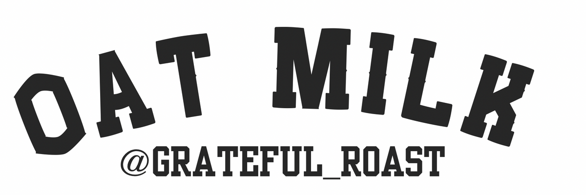 Original Oat Milk @Grateful_Roast design artwork