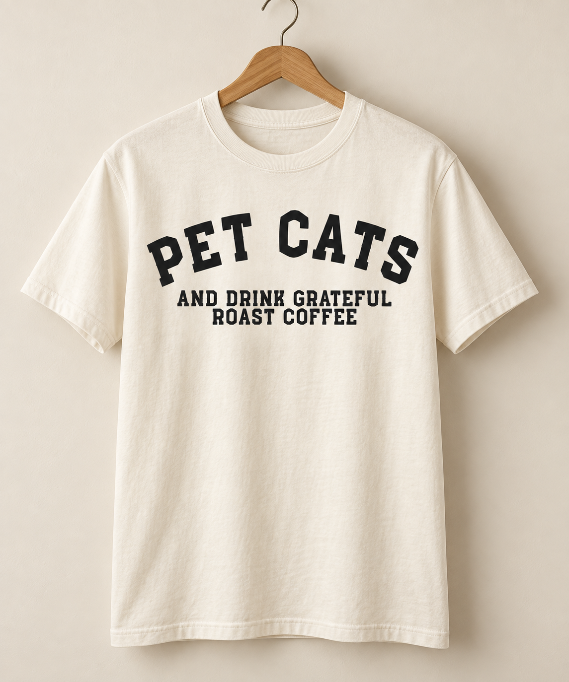 Pet Cats & Drink Grateful Roast Coffee Tee — Cream